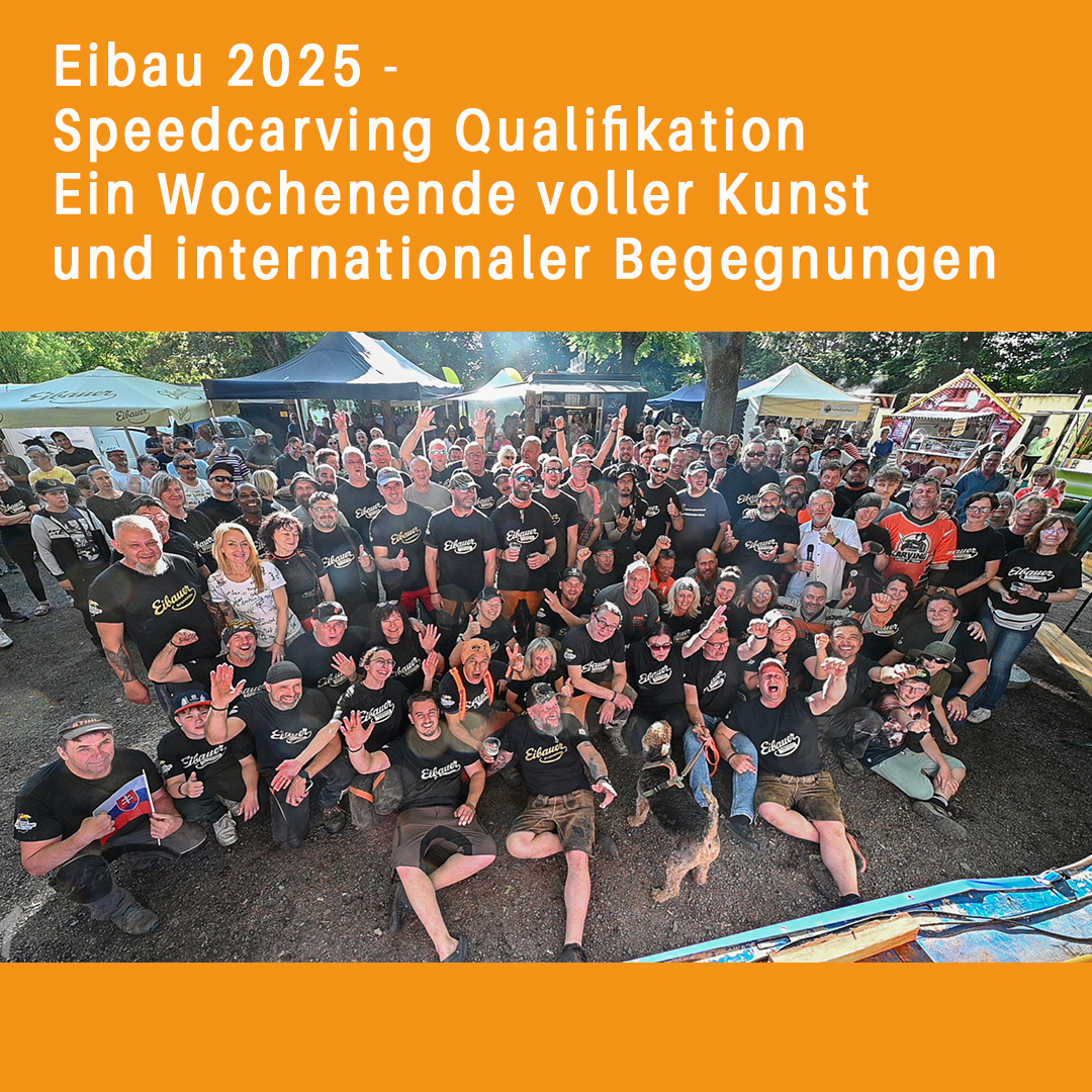 Eibau Beckenberg: Kettensägen-Kunst, Leidenschaft und internationaler Begegnungen